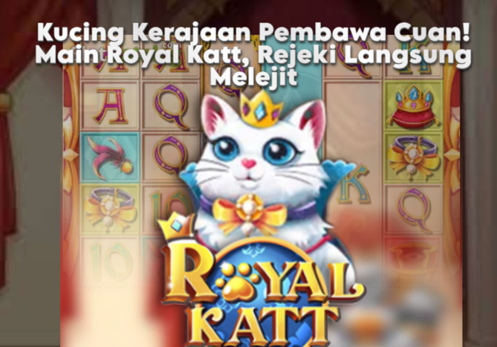 Royal Katt